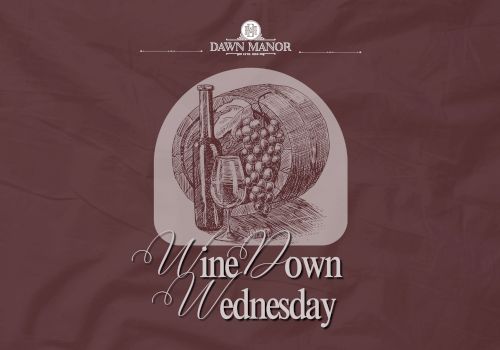 &ldquo;Dawn Manor&rdquo; wine-themed graphic with a bottle and grapes in a circle, plus the text &ldquo;Wine Down Wednesday.&rdquo;