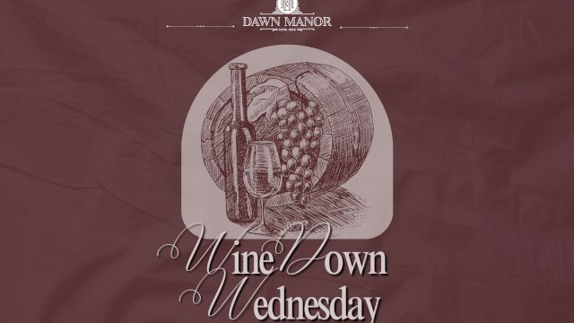 &ldquo;Dawn Manor&rdquo; wine-themed graphic with a bottle and grapes in a circle, plus the text &ldquo;Wine Down Wednesday.&rdquo;