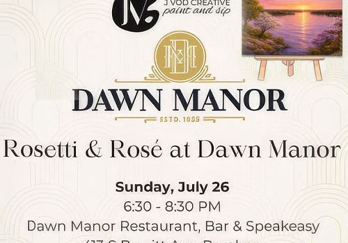An event poster reading &ldquo;Dawn Manor: Rosetti & Rose at Dawn Manor,&rdquo; Sunday July 26, 6:30&ndash;8:30 PM at Dawn Manor Restaurant, Bar & Speakeasy, Baraboo.